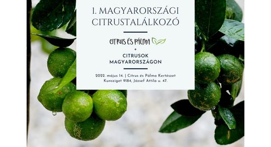 1. Magyarországi Citrustalálkozó